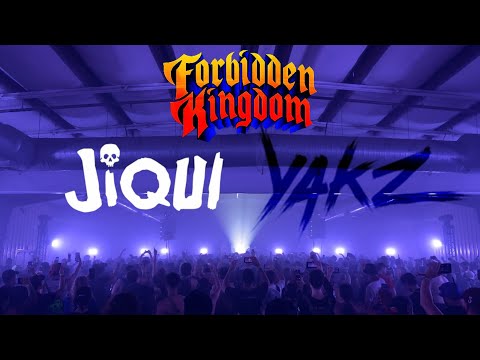 YAKZ b2b JIQUI  FORBIDDEN KINGDOM 2022