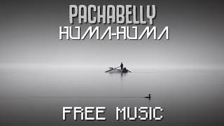 Pachabelly - Huma-Huma (Free Music)