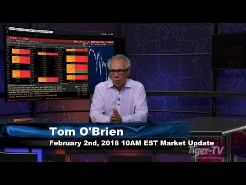 February 2nd 10AM EST Market Update with Tom O'Brien on TFNN