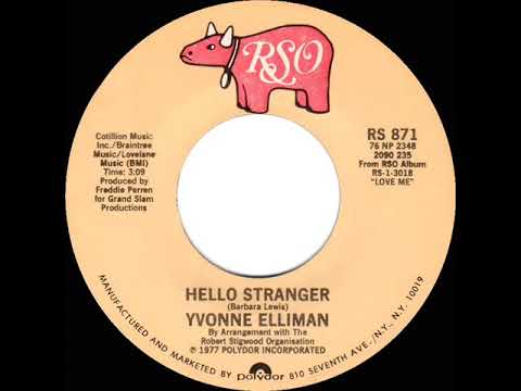 1977 HITS ARCHIVE: Hello Stranger - Yvonne Elliman  (stereo 45--#1 A/C)
