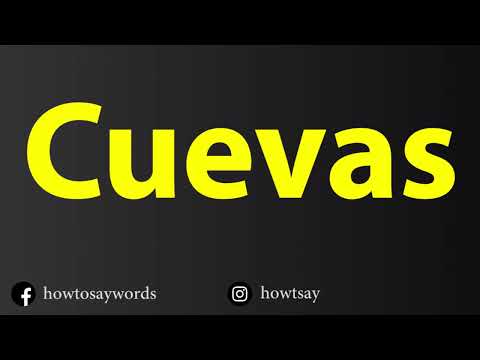 How To Pronounce Cuevas