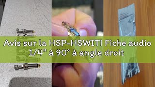 Avis sur la HSP-HSWITI Fiche audio 1/4" à 90° à angle droit 6,35 mm durable TS mono mâle pour câbles