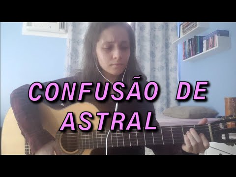 Pedro Salomão - Confusão de Astral (Cover)