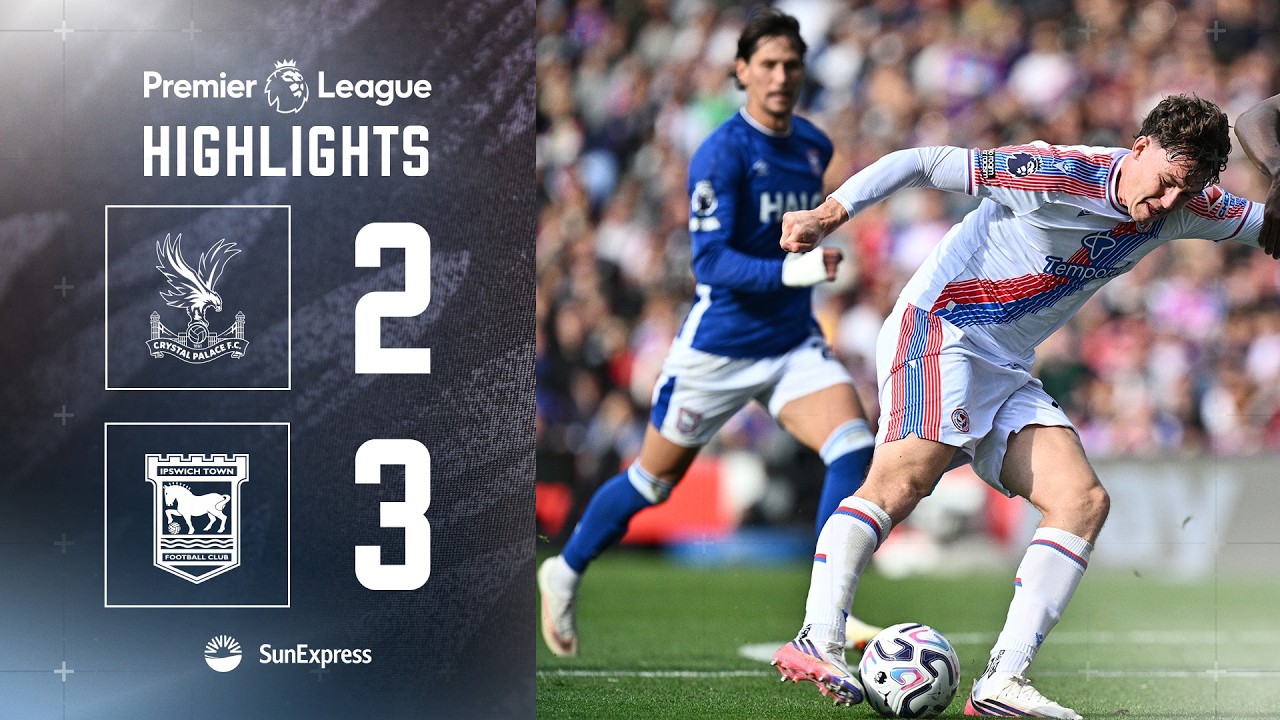 Crystal Palace FC 2 - 3 Ipswich Town FC highlights