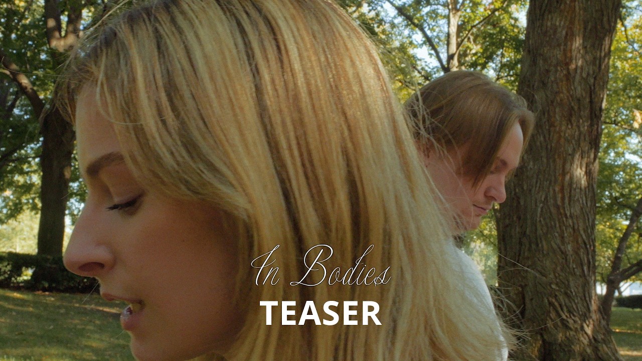 In Bodies | Official Teaser