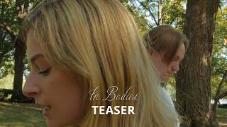 In Bodies | Official Teaser