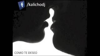 Como te deseo Remix - Dj kalicho 92 bpm