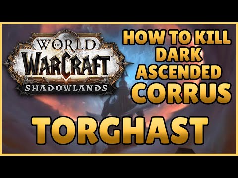 How to Kill Dark Ascended Corrus! Torghast - World of Warcraft Shadowlands