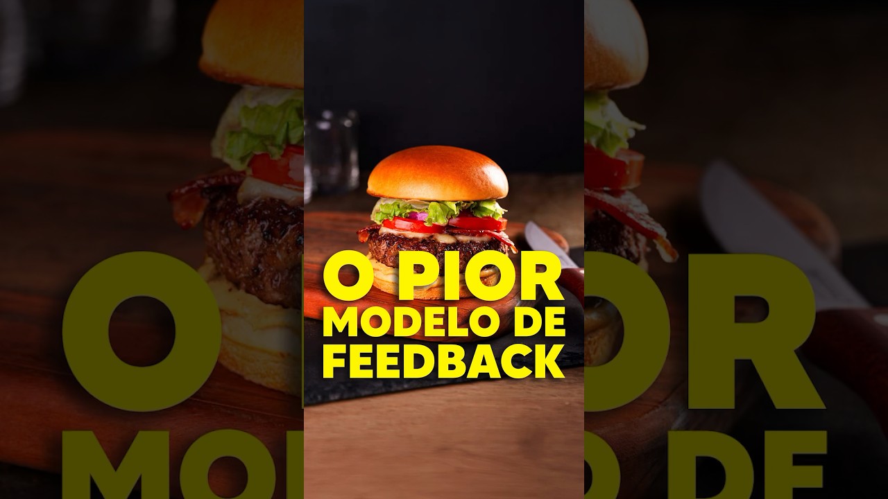 O pior modelo de feedback