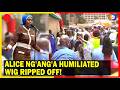 EXPLOSIVE The Moment Alice Ng Ang A Was Humiliated In Thika Wig Ripped Off Crowd Chants WANTAM