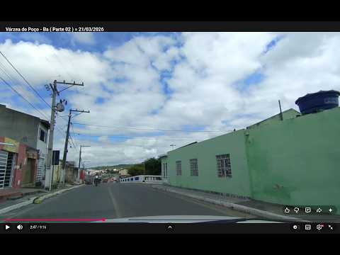 Várzea do Poço - Ba ( Parte 02 ) = 21/03/2026
