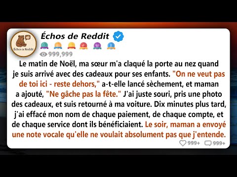 Le matin de Noël, ma sœur a fermé la porte à mon visage quand je suis arrivé avec des cadeaux pour..
