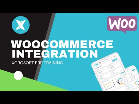 Xorosoft ERP Integrations - WooCommerce