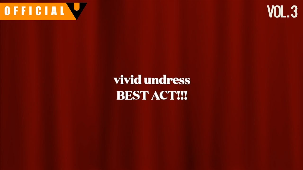 vivid undress 【BEST ACT】 Vol.3