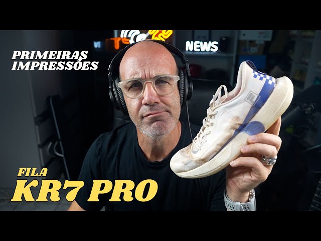 KR7 PRO da FILA - Primeiras Impressões