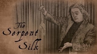 Serpent Silk - Unknotting Silk Magic TEASER