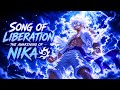 AMV SONG OF LIBERATION THE AWAKENING OF NIKA
