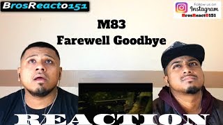 FIRST TIME HEARING | M83 - Farewell Goodbye | REACTION