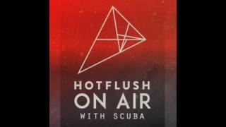 Hotflush On Air - Episode 7