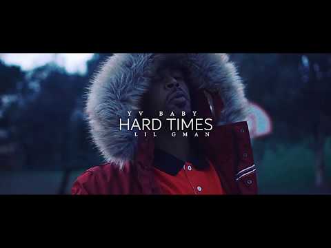 Yv Baby x Lil GMAN - Hard Times | Dir. @WETHEPARTYSEAN