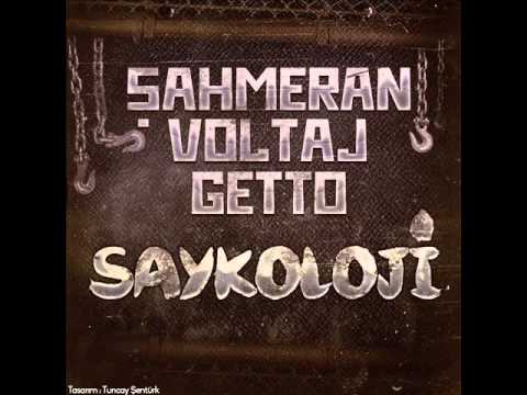 Getto & Şahmeran & Voltaj - Saykoloji