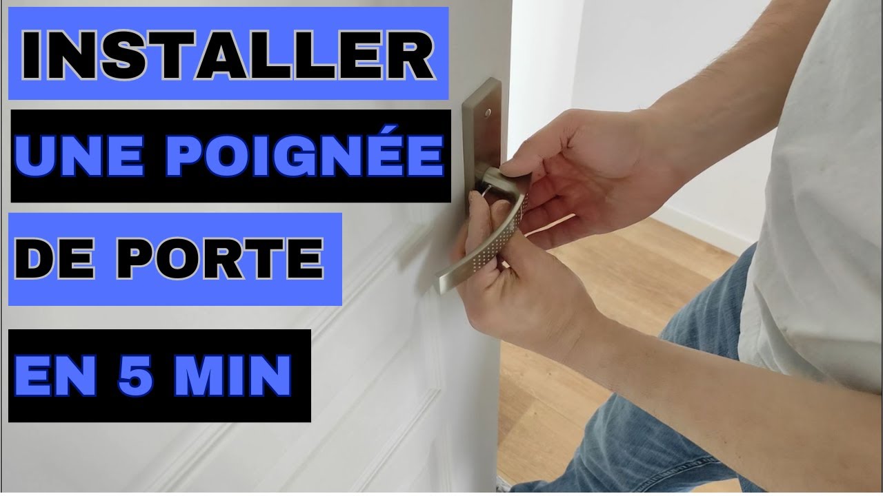 installer ou remplacer une poignée de porte - ep48