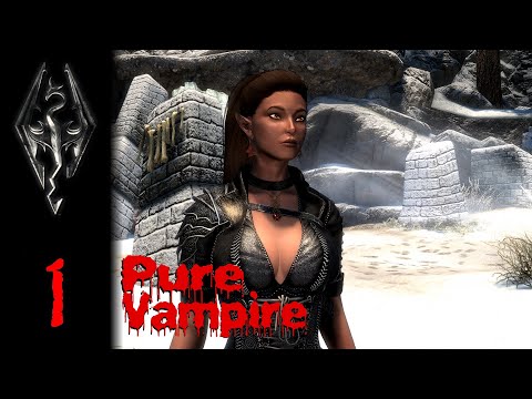 Pure Vampire (Skyrim roleplay) #1 Freedom