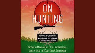 Chapter Fourteen - What's Food Got to Do with It?.2 - On Hunting