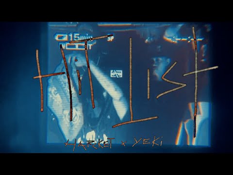 Harcket, Yeki - Hit List (Official Music Video)