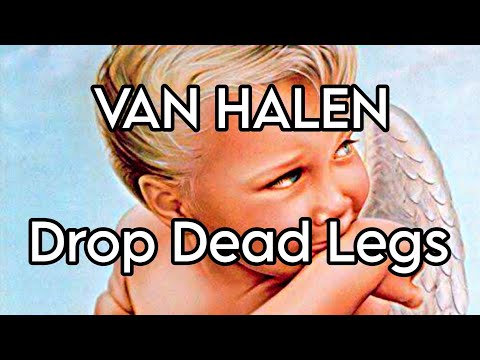 VAN HALEN - Drop Dead Legs (Lyric Video)