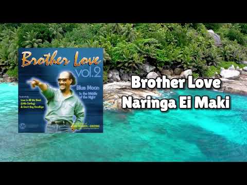 Brother Love - Naringa Ei Maki (Official Visualizer)