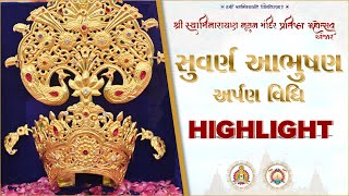 Abhusan Arpan Vidhi (Highlight) at Shree Swaminarayan Nutan Mandir Mahotsav - Anjar