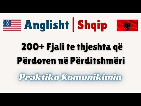 🗣Fillo Të Flasësh Anglisht Sot! | 200+ Shprehje te Përditshme | Niveli Fillestar