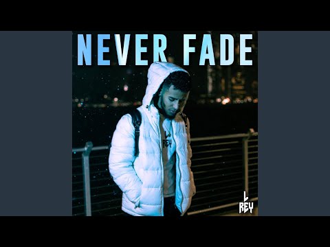Never Fade