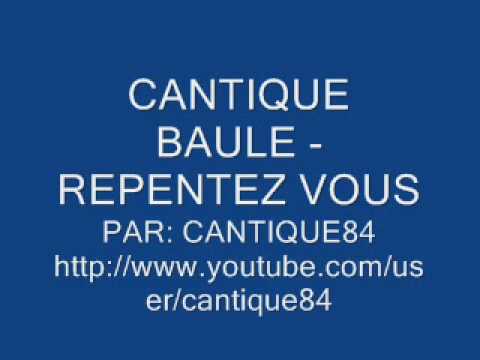 cantique baule - repentez vous