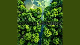 Green Dreams