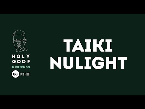 Taiki Nulight at Holy Goof & Friends x UKF On Air (DJ set)