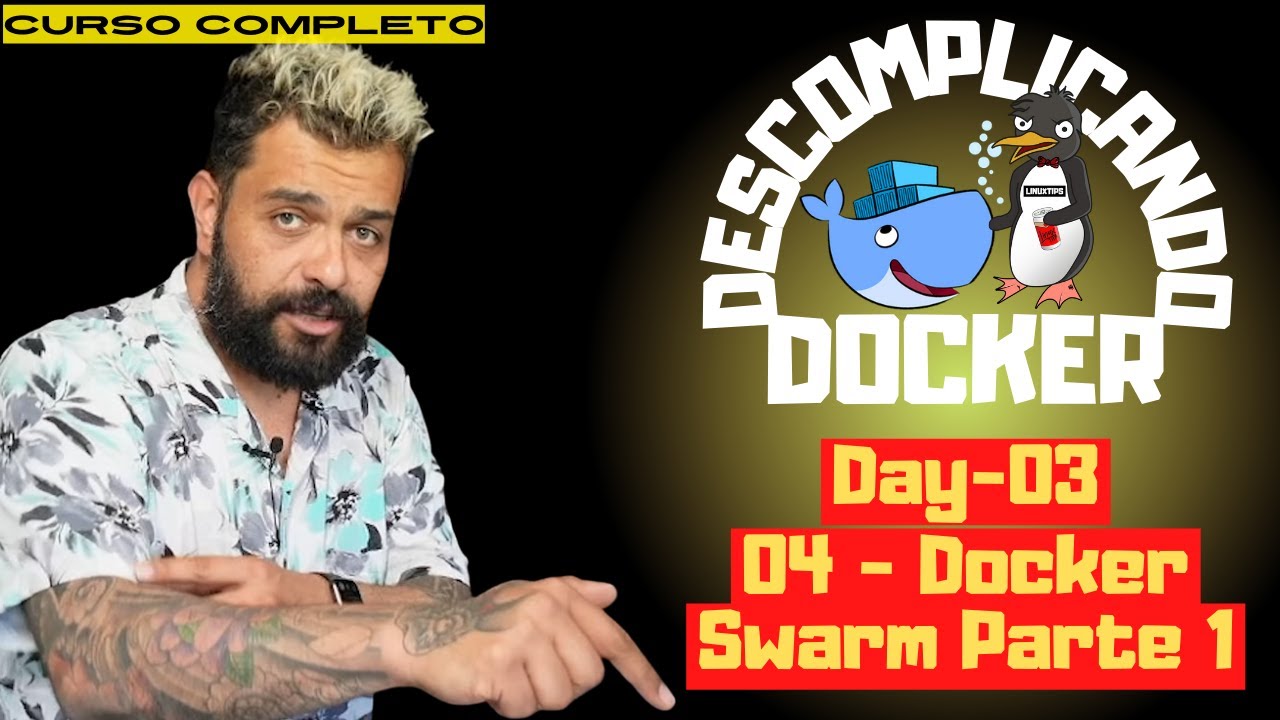 Day-03 - 04 - Docker Swarm Parte 1 | Descomplicando o Docker