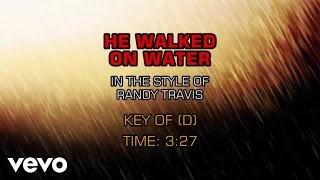Randy Travis - He Walked On Water (Karaoke)