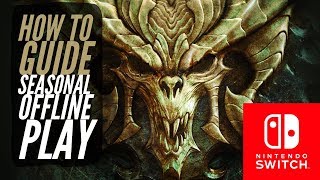 Diablo 3 - Nintendo Switch  - How to Play Seasonal Characters Offline