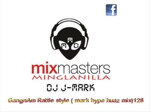 Gangnam Rattle style (J mark hype huaz mix)128