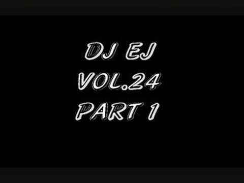 DJ EJ VOL. 24 PART 1