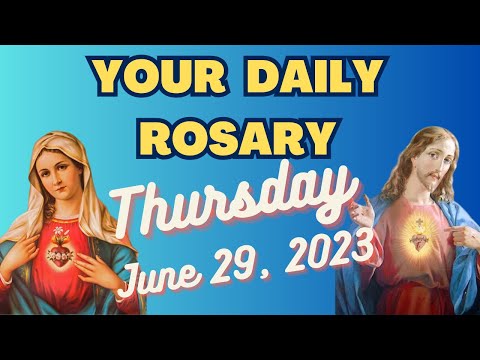 YOUR DAILY ROSARY | THE LUMINOUS MYSTERIES FOR THURSDAY, JUNE 29, 2023