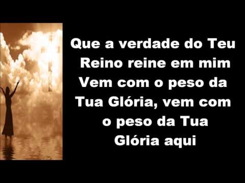 Vem Com O Peso Da Tua Glória video