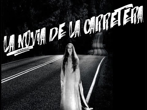 Mitos y Leyendas de la Fraylesca - La Novia de la Carretera