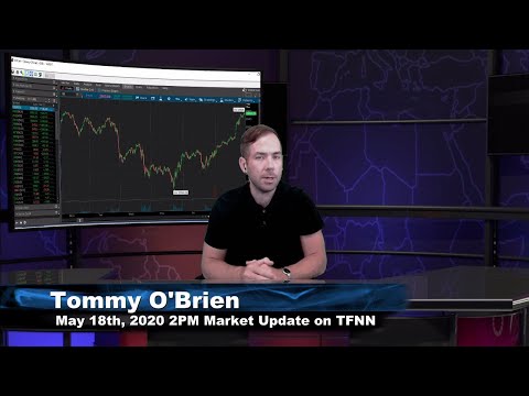 May 18th, 2PM ET Market Update on TFNN - 2020