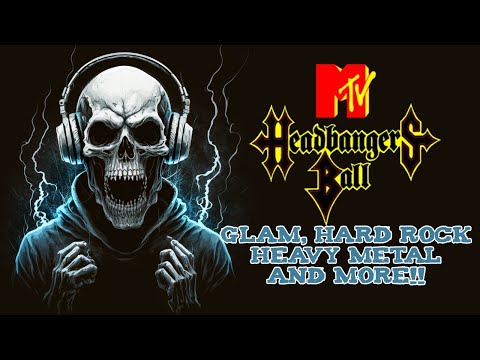 Headbangers Ball - glam, hard rock, heavy and more!
