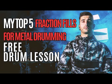 My top 5 Fraction Fills for Metal Drumming
