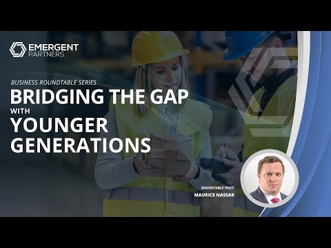 Business Roundtable Series: Bridging the Gap with Younger Generations