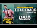 Mangalavara Rajaadina Title Track Karaoke Chandan Achar Vijay Prakash Yogaraj Bhat Yuvin